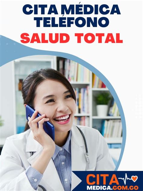 línea gratuita de salud total|Salud Total: Cómo pedir citas por Internet y teléfonos